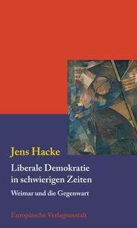 Cover: Liberale Demokratie in schwierigen Zeiten