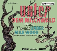 Cover: Unter dem Milchwald - Under Milk Wood