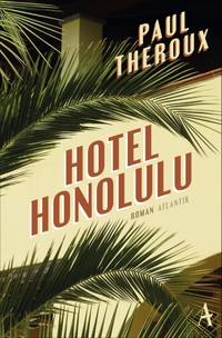 Buchcover: Paul Theroux. Hotel Honolulu - Stories. Hoffmann und Campe Verlag, Hamburg, 2016.