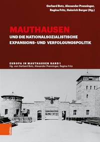 Cover: Mauthausen und die nationalsozialistische Expansions- und Verfolgungspolitik