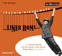 Cover: Joachim Ringelnatz. ...liner Roma...  - Hörspiel. 1 CD. DHV - Der Hörverlag, München, 2016.