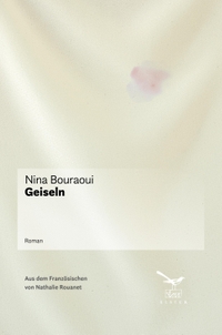 Buchcover: Nina Bouraoui. Geiseln - Roman. Elster & Salis Verlag, Zürich, 2021.