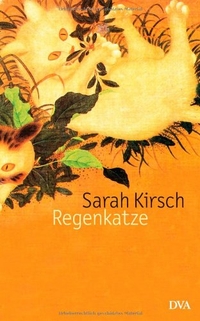 Buchcover: Sarah Kirsch. Regenkatze. Deutsche Verlags-Anstalt (DVA), München, 2007.