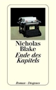 Cover: Nicholas Blake. Ende des Kapitels - Roman. Diogenes Verlag, Zürich, 1998.