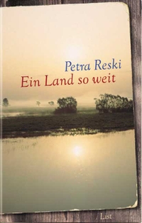 Cover: Petra Reski. Ein Land so weit. List Verlag, Berlin, 2000.