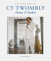 Buchcover: Cy Twombly. Cy Twombly: Homes & Studios. Schirmer und Mosel Verlag, München, 2020.