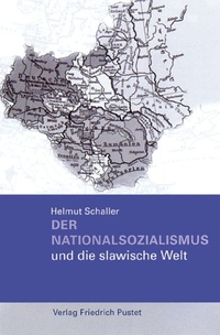 Cover: Der Nationalsozialismus und die slawische Welt