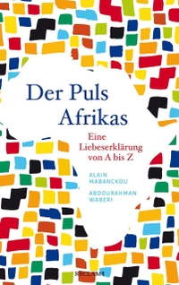 Buchcover: Alain Mabanckou / Abdouraham Waberi. Der Puls Afrikas - Eine Liebeserklärung von A bis Z. Reclam Verlag, Stuttgart, 2022.
