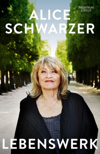Buchcover: Alice Schwarzer. Lebenswerk. Kiepenheuer und Witsch Verlag, Köln, 2020.