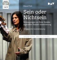 Buchcover: Klaus Pohl. "Sein oder Nichtsein". Erinnerungen an Peter Zadeks legendäre Hamlet-Inszenierung - Ungekürzte Autorenlesung (1 mp3-CD). Der Audio Verlag (DAV), Berlin, 2020.