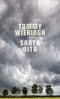 Cover: Tommy Wieringa. Santa Rita - Roman. Carl Hanser Verlag, München, 2019.