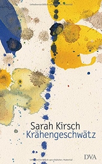 Buchcover: Sarah Kirsch. Krähengeschwätz. Deutsche Verlags-Anstalt (DVA), München, 2010.