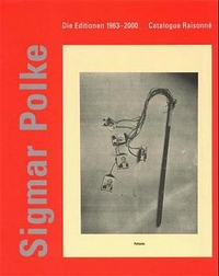Buchcover: Sigmar Polke. Sigmar Polke. Die Editionen 1963-2000 - Catalogue raisonné. Hatje Cantz Verlag, Berlin, 2000.