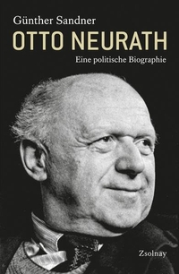 Buchcover: Günther Sandner. Otto Neurath - Eine politische Biografie. Zsolnay Verlag, Wien, 2014.