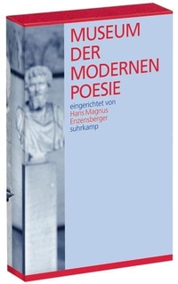 Buchcover: Hans Magnus Enzensberger (Hg.). Museum der modernen Poesie - Eingerichtet von Hans Magnus Enzensberger. Suhrkamp Verlag, Berlin, 2002.