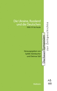 Buchcover: Sybille Steinbacher (Hg.) / Dietmar Süß (Hg.). Die Ukraine, Russland und die Deutschen - 1990/91 bis heute. Wallstein Verlag, Göttingen, 2024.