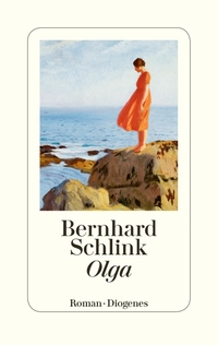Cover: Bernhard Schlink. Olga - Roman. Diogenes Verlag, Zürich, 2018.