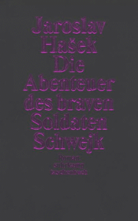 Buchcover: Jaroslav Hasek. Die Abenteuer des braven Soldaten Schwejk - Roman. Suhrkamp Verlag, Berlin, 2000.