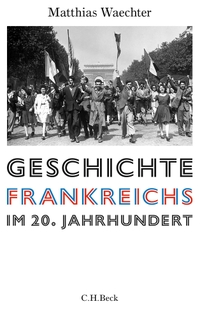 Cover: Geschichte Frankreichs im 20. Jahrhundert