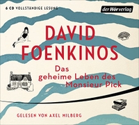 Buchcover: David Foenkinos. Das geheime Leben des Monsieur Pick - 6 CDs. DHV - Der Hörverlag, München, 2017.