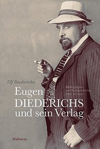 Cover: Eugen Diederichs und sein Verlag