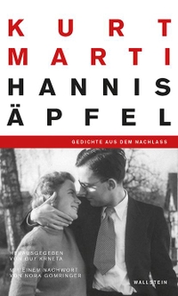 Buchcover: Kurt Marti. Hannis Äpfel - Gedichte aus dem Nachlass. Wallstein Verlag, Göttingen, 2021.