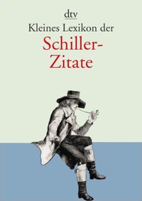 Cover: Kleines Lexikon der Schiller-Zitate