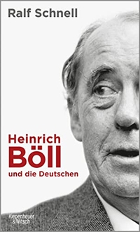 Buchcover: Ralf Schnell. Heinrich Böll und die Deutschen. Kiepenheuer und Witsch Verlag, Köln, 2017.