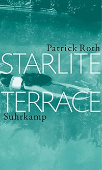 Buchcover: Patrick Roth. Starlite Terrace - Erzählungen. Suhrkamp Verlag, Berlin, 2004.