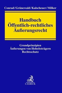 Buchcover: Handbuch Öffentlich-rechtliches Äußerungsrecht - Grundprinzipien, Äußerungen von Hoheitsträgern, Rechtsschutz. C.H. Beck Verlag, München, 2022.