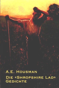 Buchcover: A. E. Housman. Die Shropshire Lad-Gedichte. Mattes Verlag, Heidelberg, 2003.