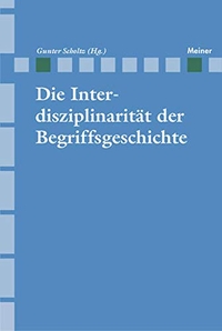 Cover: Die Interdisziplinarität der Begriffsgeschichte
