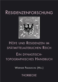 Cover: Höfe und Residenzen im spätmittelalterlichen Reich