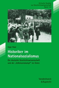 Buchcover: Ingo Haar. Historiker im Nationalsozialismus - Die deutsche Geschichte und der `Volkstumskampf` im Osten. Vandenhoeck und Ruprecht Verlag, Göttingen, 2000.