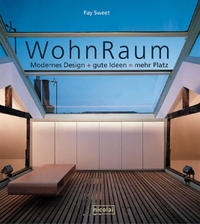 Buchcover: Fay Sweet. WohnRaum - Modernes Design + gute Ideen = mehr Platz. Nicolai Verlag, Berlin, 2000.