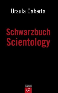 Buchcover: Ursula Caberta. Schwarzbuch Scientology. 2007.