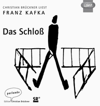 Buchcover: Franz Kafka. Das Schloß - 2 mp3-CDs. Ungekürzte Lesung von Christian Brückner. Parlando Verlag, Berlin, 2019.