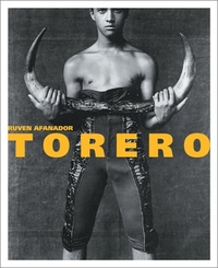 Buchcover: Ruven Afanador. Torero - Matadors of Columbia, Mexico, Peru and Spain. Edition Stemmle, Zürich, 2001.