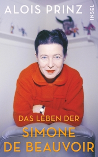 Buchcover: Alois Prinz. Das Leben der Simone de Beauvoir. Insel Verlag, Berlin, 2021.