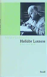 Buchcover: Halldor Gudmundsson. Halldor Laxness - Leben und Werk. Steidl Verlag, Göttingen, 2002.