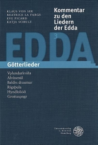 Cover: Kommentar zu den Liedern der Edda - Band 3: Götterlieder. C. Winter Universitätsverlag, Heidelberg, 2000.