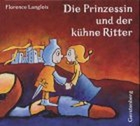 Cover: Die Prinzessin und der kühne Ritter