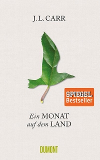 Buchcover: J.L. Carr. Ein Monat auf dem Land - Roman. DuMont Verlag, Köln, 2016.