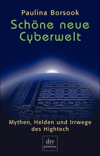 Cover: Schöne neue Cyberwelt
