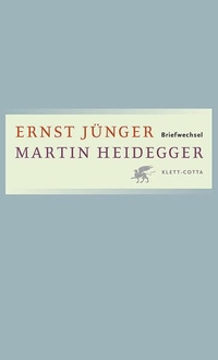 Buchcover: Martin Heidegger / Ernst Jünger. Ernst Jünger, Martin Heidegger: Briefwechsel - Briefe 1949-1975. Klett-Cotta Verlag, Stuttgart, 2008.