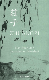 Cover: Zhuangzi. Das Buch der daoistischen Weisheit