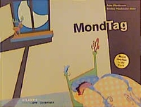 Buchcover: Anke Pitschmann / Eveline Pitschmann-Meier. MondTag - (Ab 4 Jahre). Pro Juventute Verlag, Zürich, 2000.