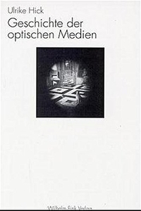 Cover: Geschichte der optischen Medien