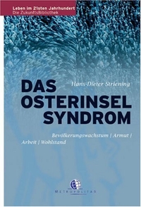 Buchcover: Hans-Dieter Striening. Das Osterinsel-Syndrom - Bevölkerungswachstum, Armut, Arbeit, Wohlstand. Leben im 21sten Jahrhundert. Metropolitan Verlag, Düsseldorf/Berlin, 2001.