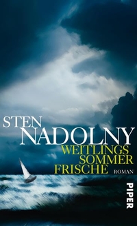 Buchcover: Sten Nadolny. Weitlings Sommerfrische - Roman. Piper Verlag, München, 2012.